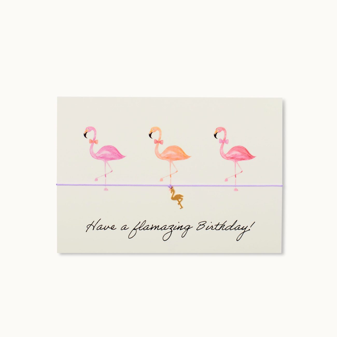 1 Armband-Karte Have a flamazing Birthday