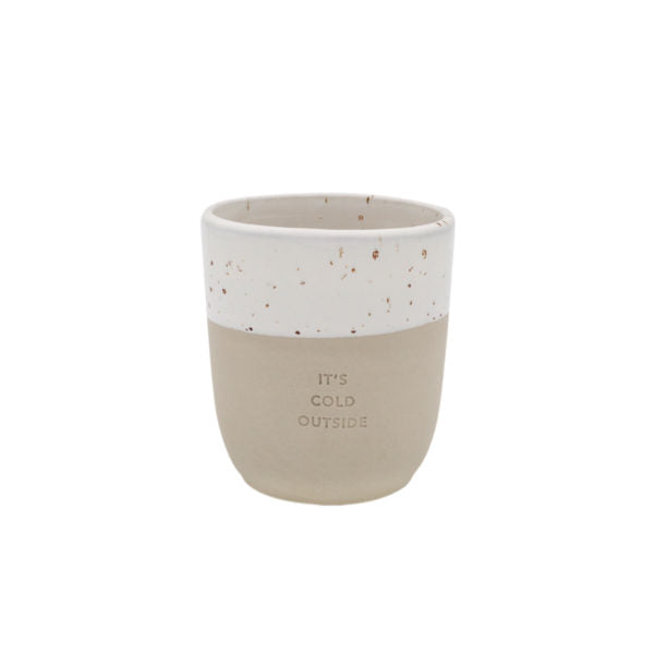1 Steingut Becher it´s cold outside